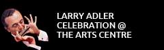 Larry Adler Celebration at The Arts Centre